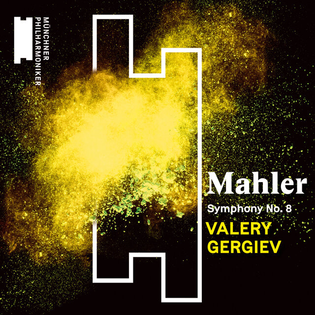 Mahler: Symphony No. 8 in E-Flat Major, 