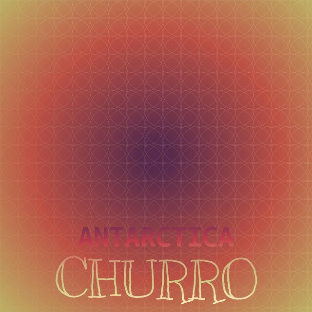 Antarctica Churro
