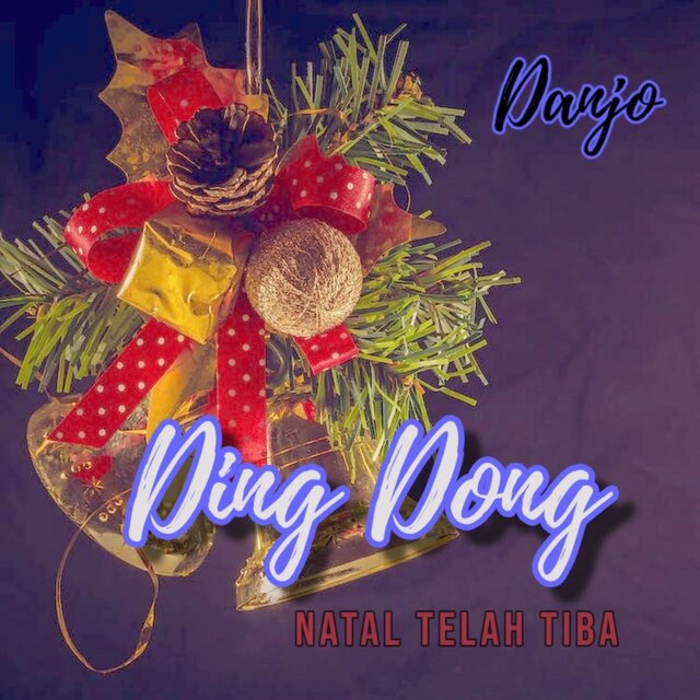 Ding Dong (Natal Telah Tiba)