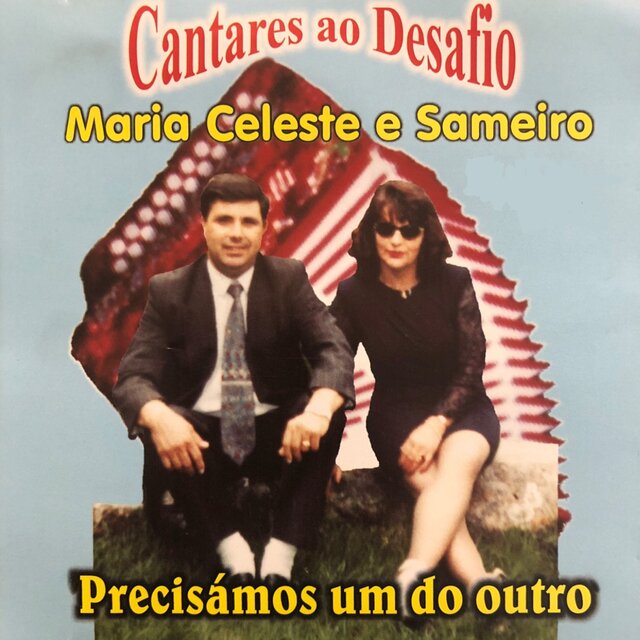 Precisámos um do Outro (Cantares ao Desafio)