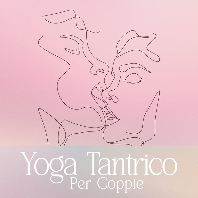 Yoga Tantrico Per Coppie