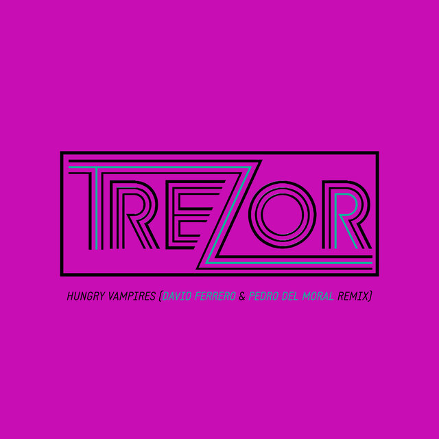 Hungry Vampires (David Ferrero & Pedro Del Moral Remix)