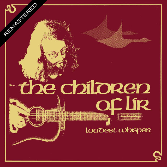The Children Of Lir (Deluxe Remastered Edition)