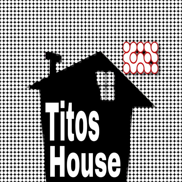 TITOS HOUSE
