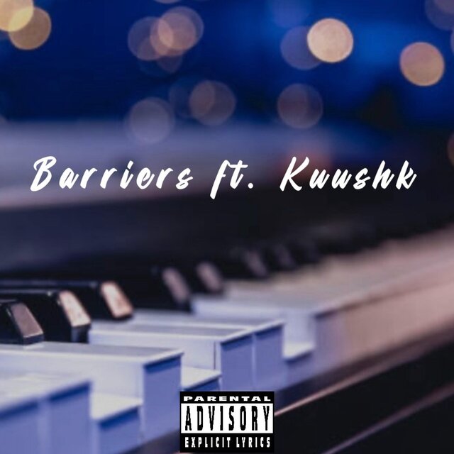 Barriers  (feat. KuushK)