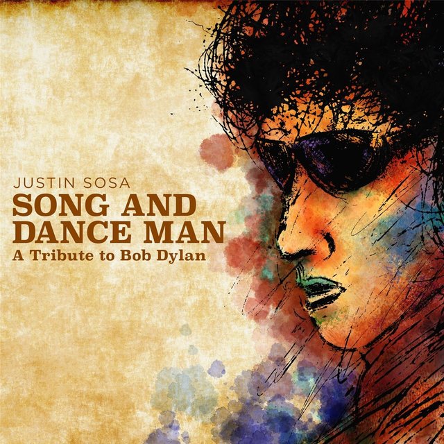 Song and Dance Man: A Tribute to Bob Dylan