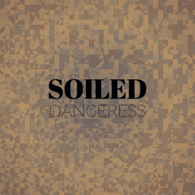 Soiled Danceress