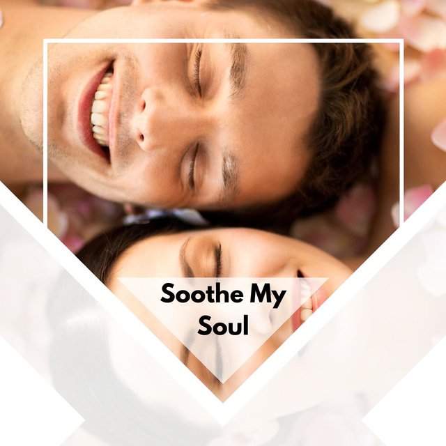 Soothe My Soul