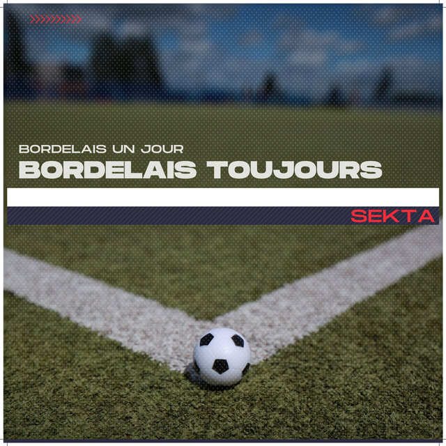 Bordelais un jour, Bordelais toujours