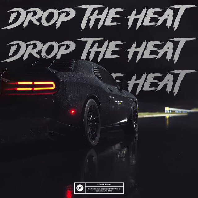 Drop The Heat