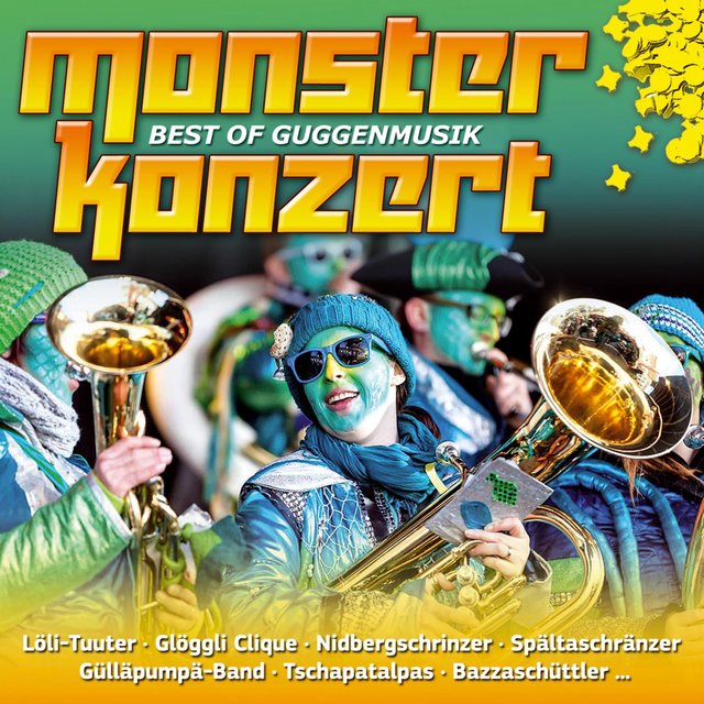Monsterkonzert - Best of Guggenmusik