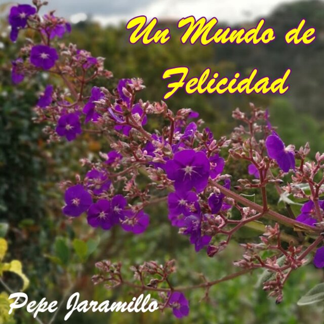 Un Mundo de Felicidad