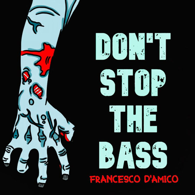 Don't Stop The Bass