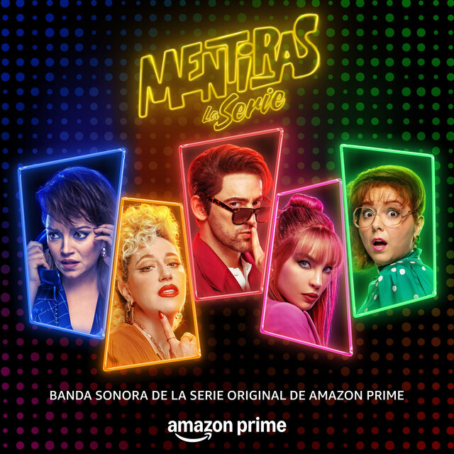 Mentiras: La Serie (Music from the Original TV Series)