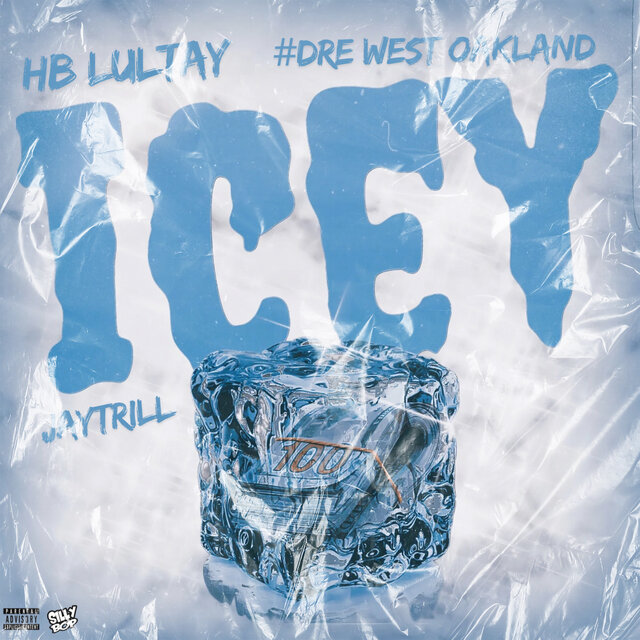 Icey (feat. #DRE West Oakland & JayTrill)