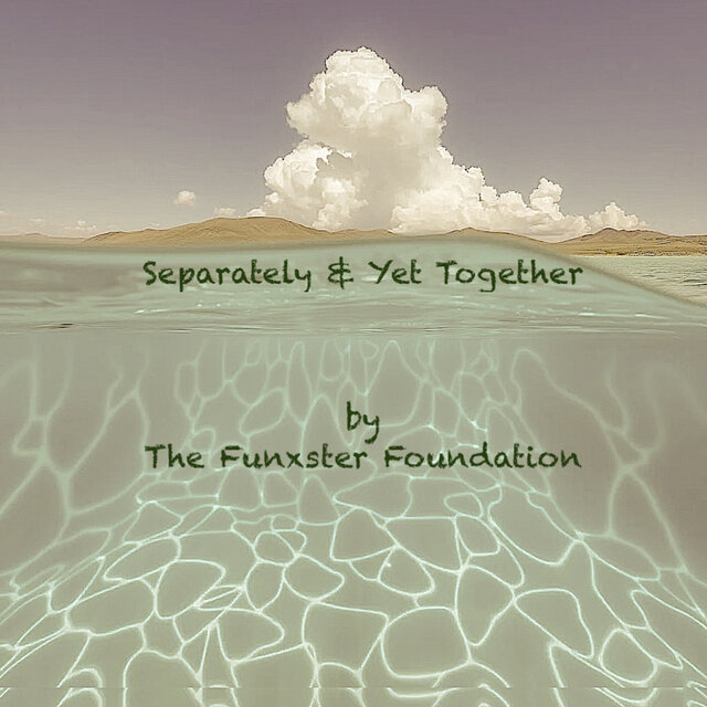 Separately & Yet Together