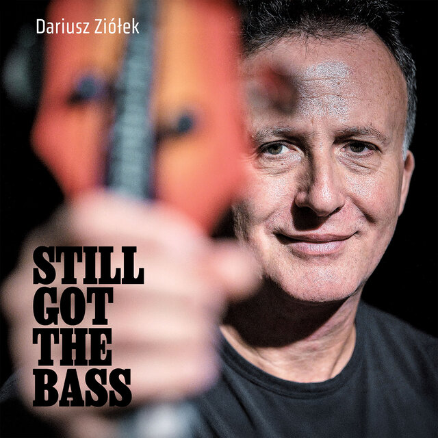 Cover art for album Still Got the Bass by Dariusz Ziolek