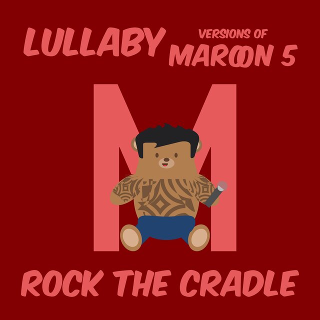 Lullaby Versions of Maroon 5