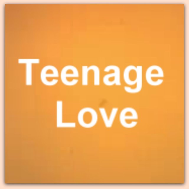Teenage Love