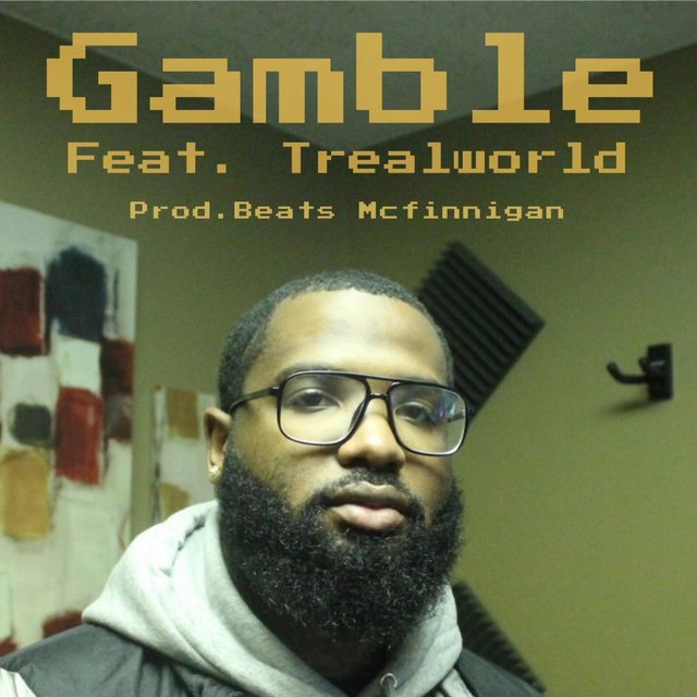Gamble (feat. Trealworld)