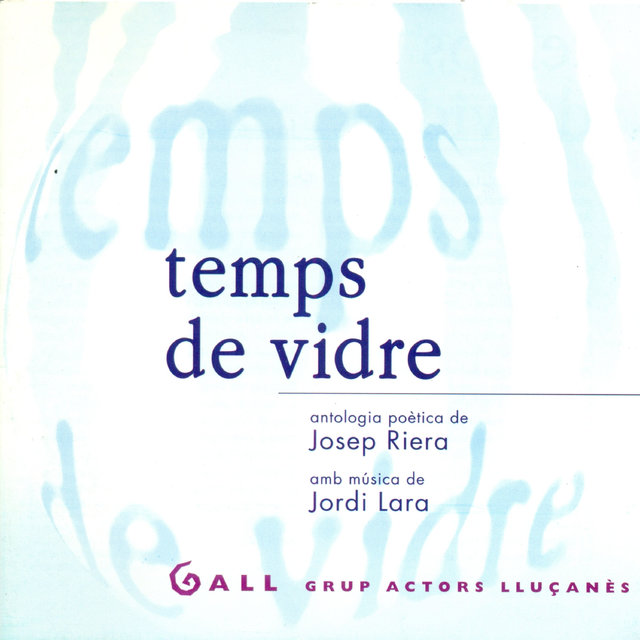Temps de Vidre - Grup d'Actors del Lluçanès