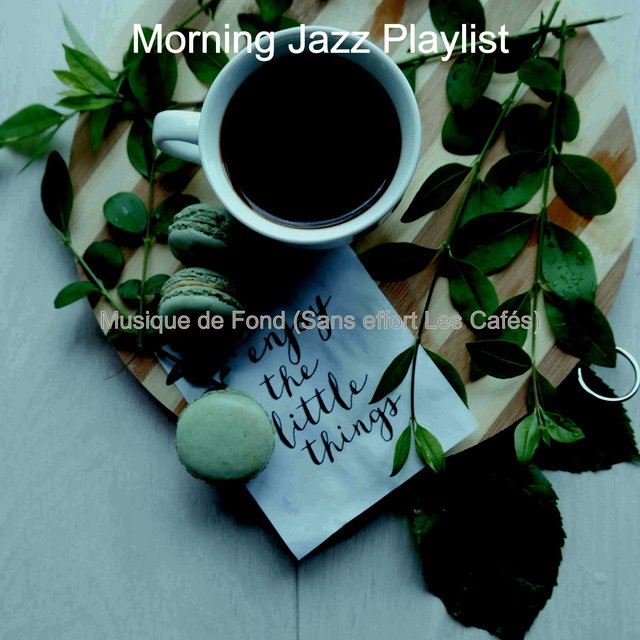 Musique de Fond (Sans effort Les Cafés)