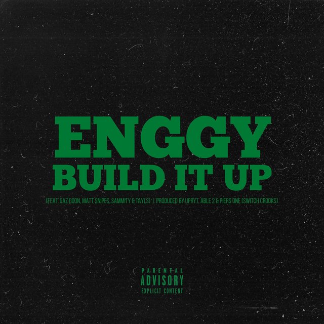 Build It Up (feat. Gaz Goon, Matt Snipes, Sammity, Tayls, Upryt, Able2 & Piers One)