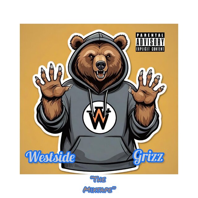 Westside Grizz the Mixtape