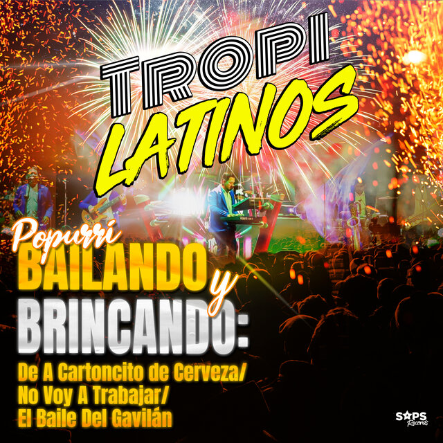 Popurrí Bailando y Brincando: De a Cartoncito de Cerveza/No Voy a Trabajar/El Baile del Gavilán