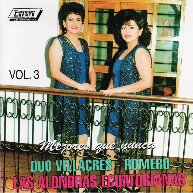 Las Alondras Ecuatorianas, Mejores Que Nunca Vol. 3