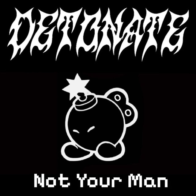 Not Your Man