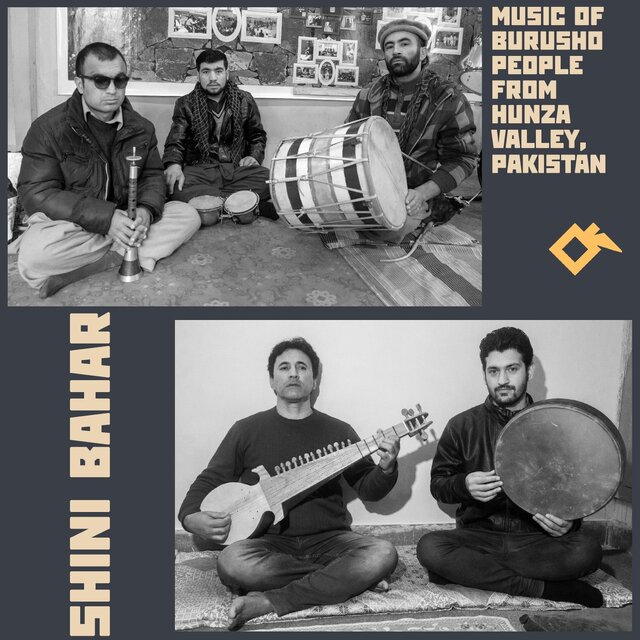 Shini Bahar: Music of Burusho People from Hunza Valley, Pakistan