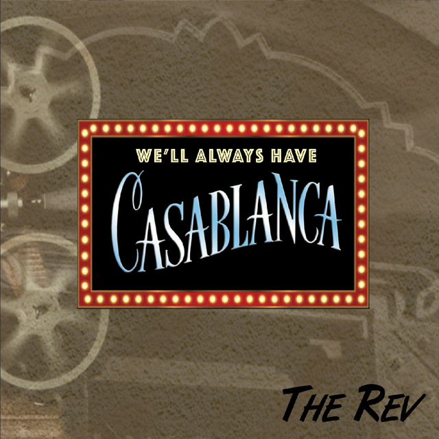 We'll Always Have Casablanca