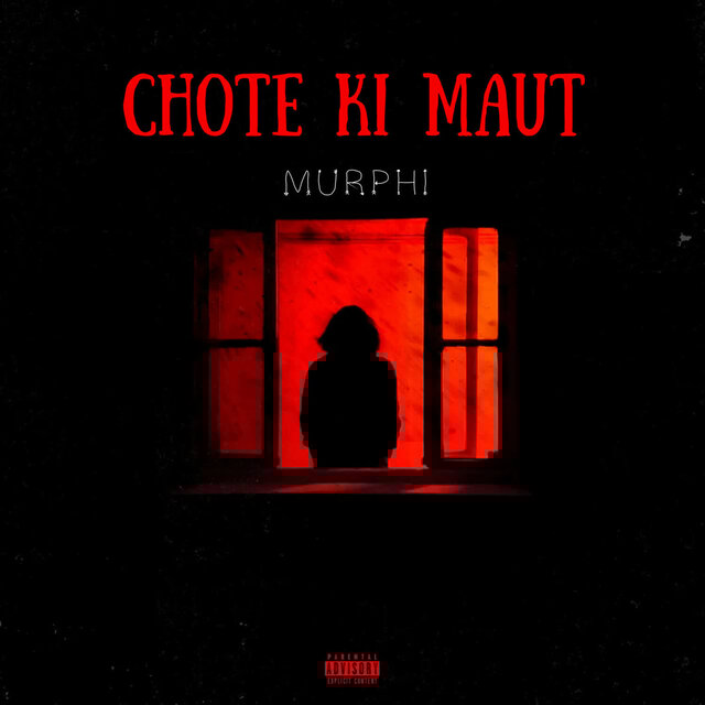 CHOTE KI MAUT