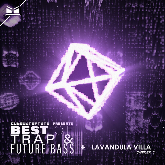 Best of Trap & Future Bass / Lavandula Villa (Sampler 2)