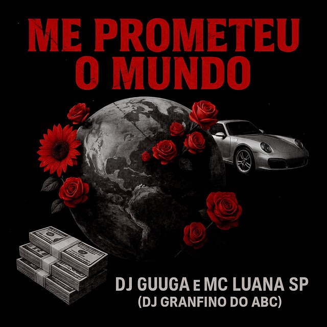 ME PROMETEU O MUNDO