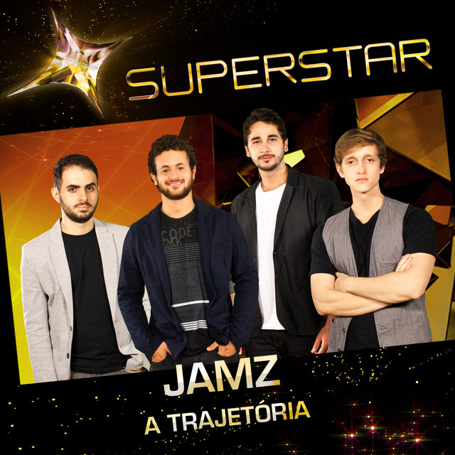 Superstar - Jamz - A Trajetória