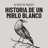 Capítulo 18 - Historia de un mirlo blanco