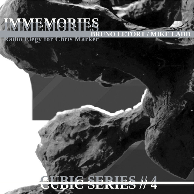 Immemories (Radio Elegy for Chris Marker) [Cubic Series #4]