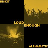 Loud Enough