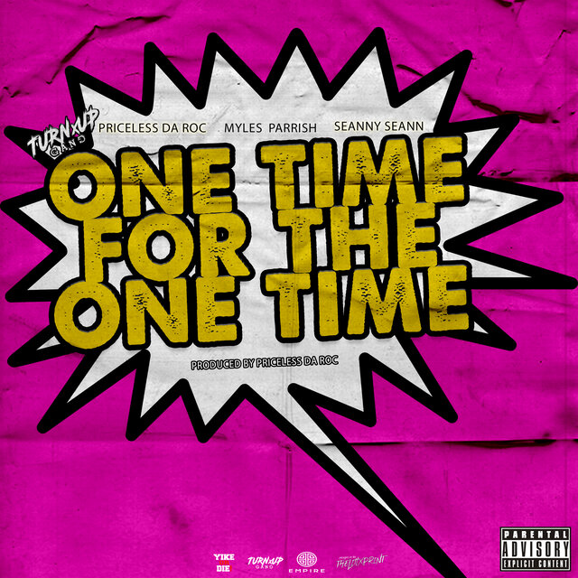 One Time For The One Time (feat. Seanny Seann)