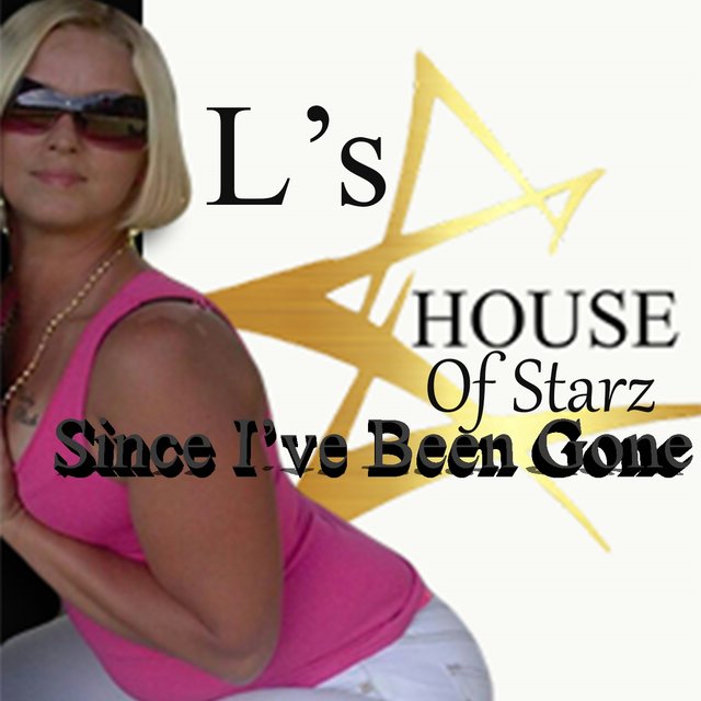 Since I've Been Gone