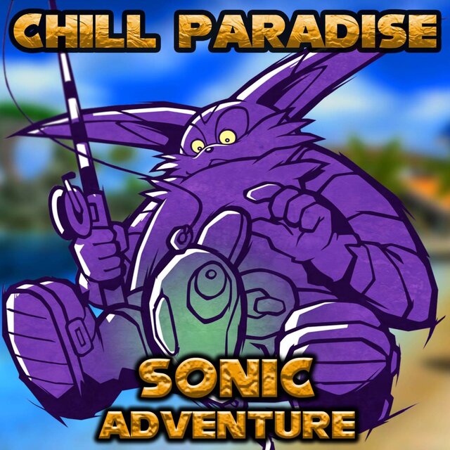 Sonic Adventure: Chill Paradise
