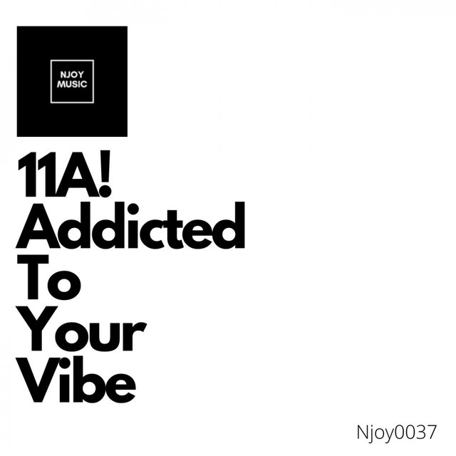 Addicted To Your Vibe
