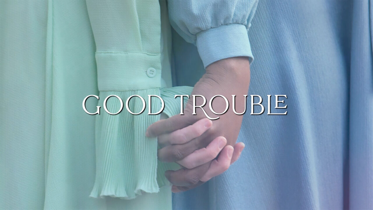 Good Trouble (Lyric Video)