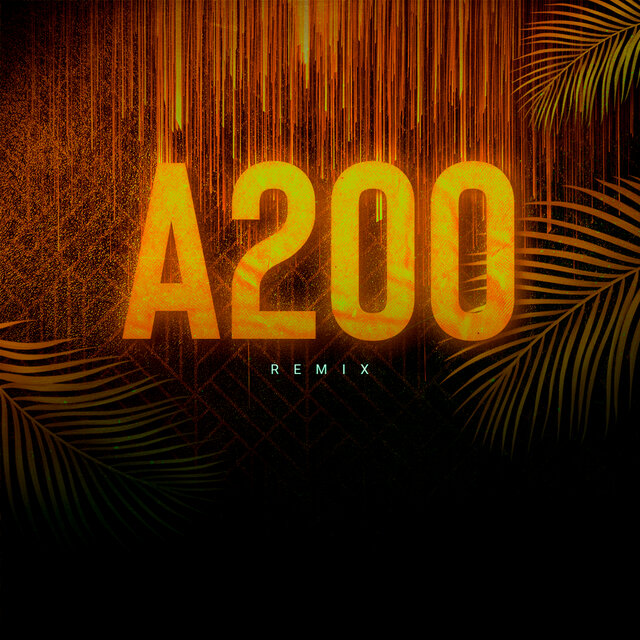 A200 (Remix)