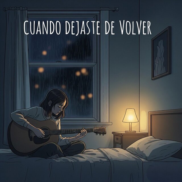 Cuando Dejaste De Volver