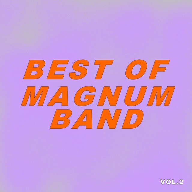 Best Of Magnum Band (Vol.2)