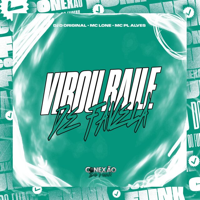 Virou Baile de Favela