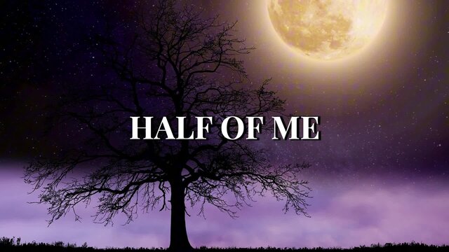 Half Of Me (Lyric Video)